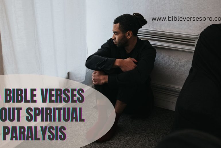 35 Bible Verses About Spiritual Paralysis