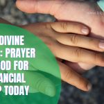 13 Divine Steps Prayer to God for Financial Help Today