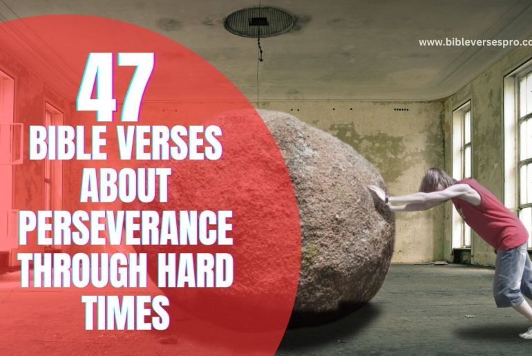 Bible Verses About Perseverance Through Hard Times