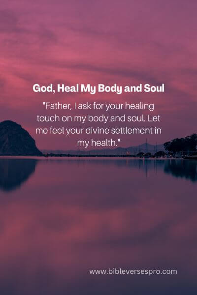 God, Heal My Body and Soul