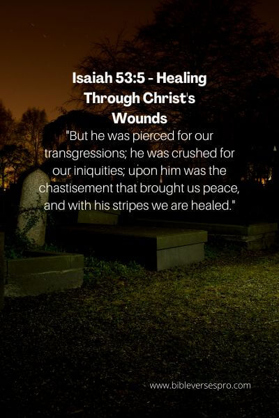 Isaiah 53_5 - Healing Through Christ'S Wounds