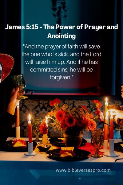 James 5_15 - The Power Of Prayer And Anointing