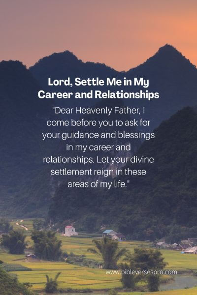 Lord, Settle Me in My Career and Relationships