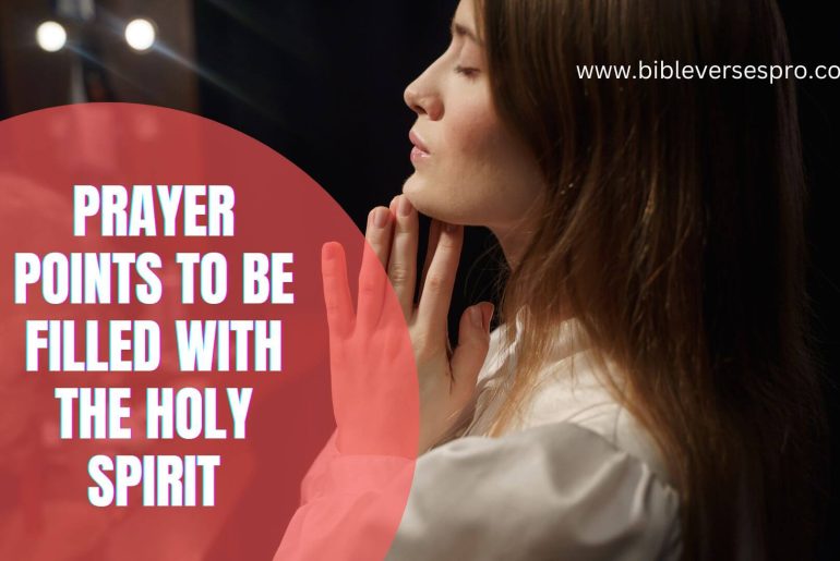 Prayer Points To Be Filled With The Holy Spirit