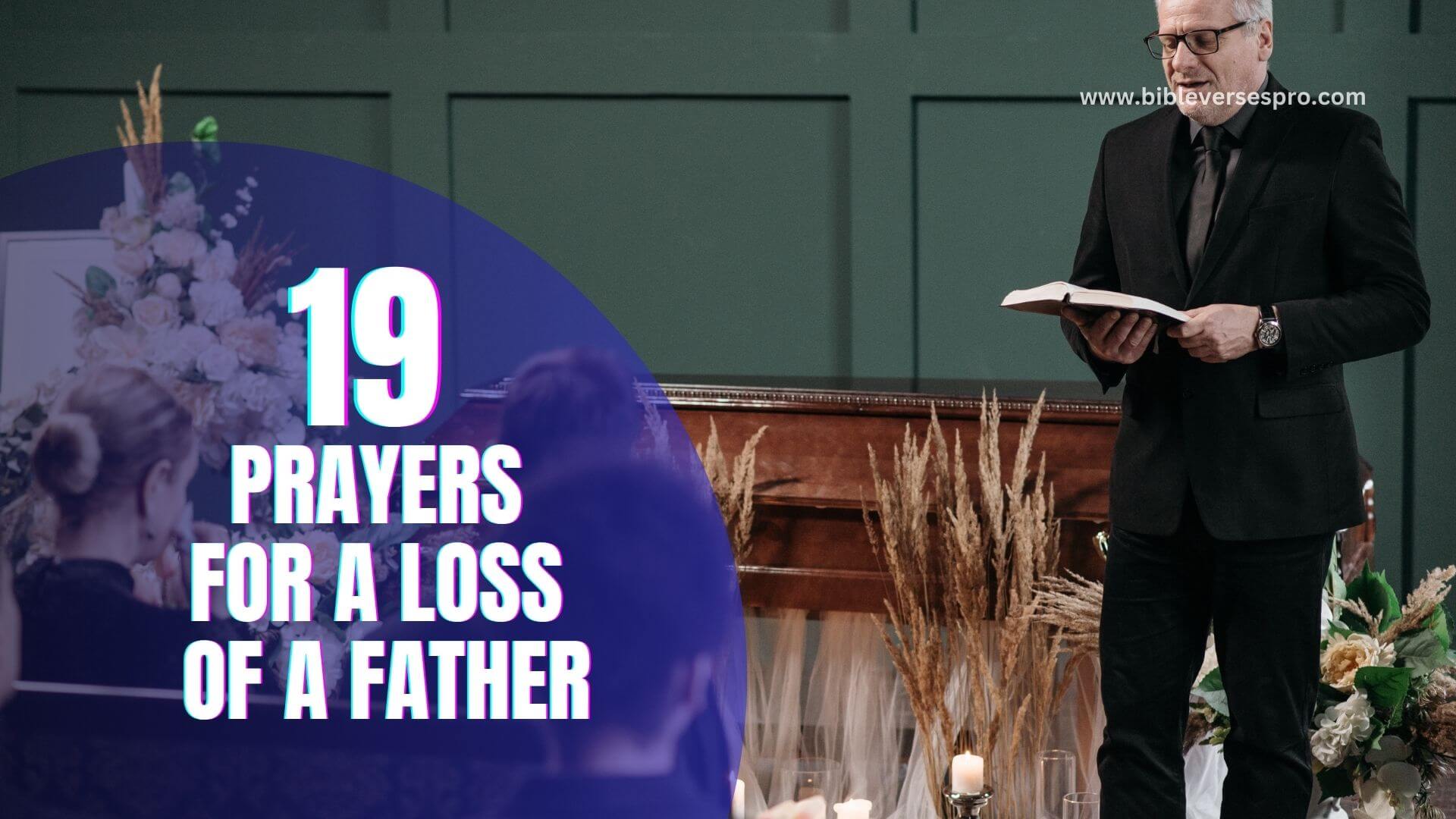 19 Powerful Prayers For a Loss of a Father