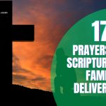 Prayers and Scriptures for Family Deliverance