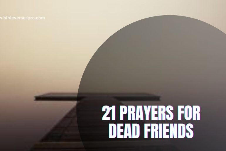21 Prayers For Dead Friends